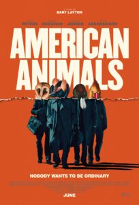 فيلم American Animals 2018 مترجم اون لاين